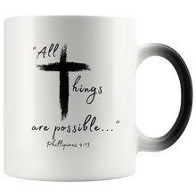 Load image into Gallery viewer, "All Things Are Possible" Magic Mugs (2 variations)